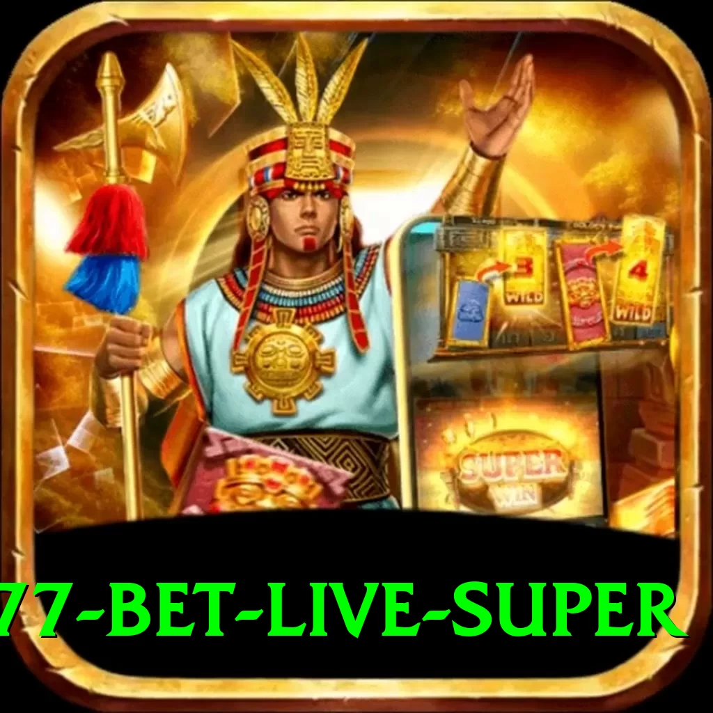 B77 Bet - Live Super - 2