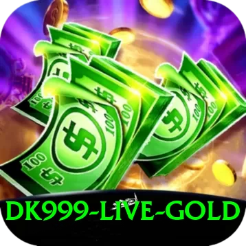 dk999 Live Gold - 2